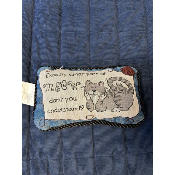 Vintage Cat Tapestry Pillow Exactly What Part Of Meow Dont You Understand Small - Picture 1 of 6